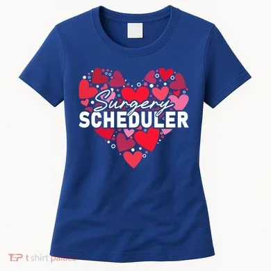 Surgery Scheduler Heart Gift Women's T-Shirt
