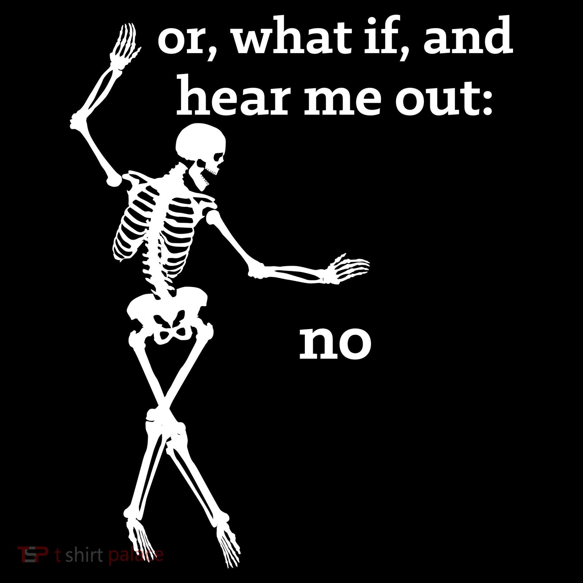 Sassy Skeleton Hear Me Out: No Apron