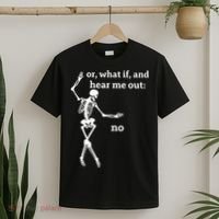 Sassy Skeleton Hear Me Out: No T-Shirt thumb 2