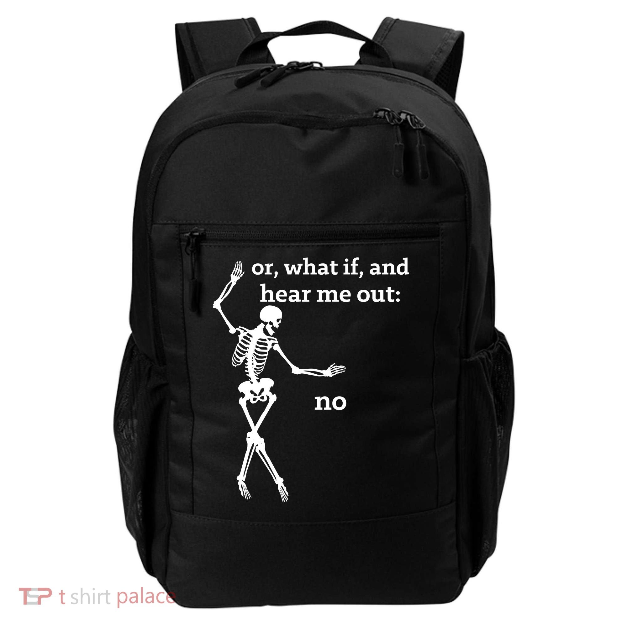 Sassy Skeleton Hear Me Out: No Backpack