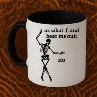 Sassy Skeleton Hear Me Out: No Coffee Mug thumb 2