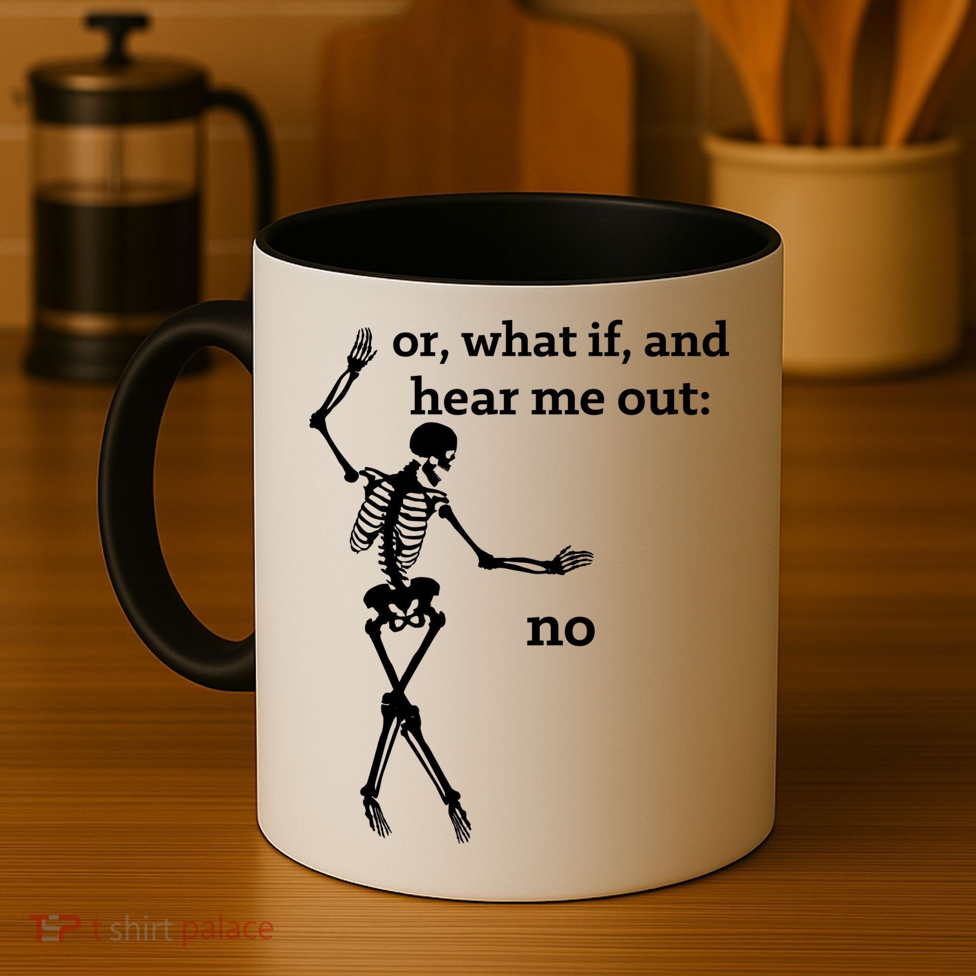 Sassy Skeleton Hear Me Out: No Coffee Mug