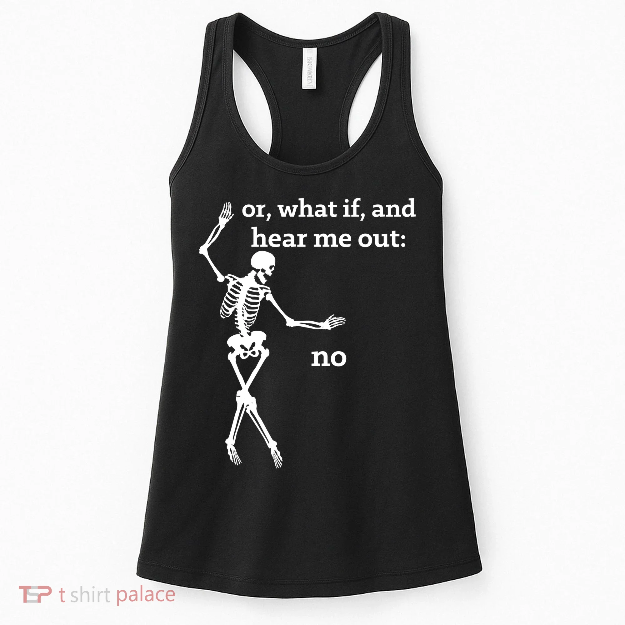Sassy Skeleton Hear Me Out: No Women's Tank Top