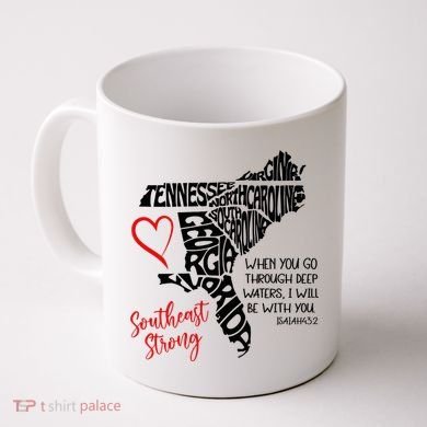 Southeast Strong Hurricane Helene Survivor When You Go Through Deep Wat Coffee Mug