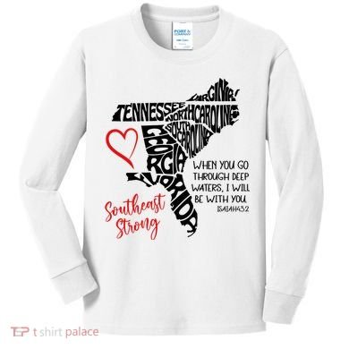 Southeast Strong Hurricane Helene Survivor When You Go Through Deep Wat Kids Long Sleeve Shirt