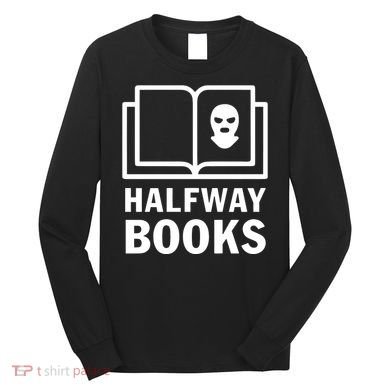 Shea Serrano Halfway Books Long Sleeve Shirt