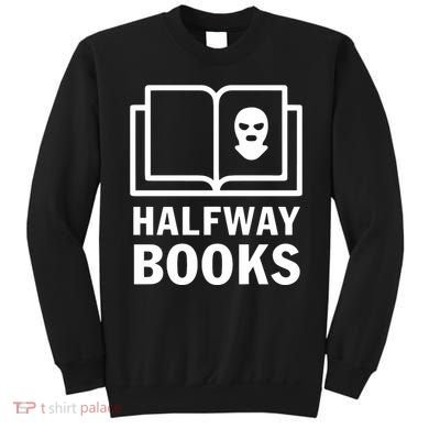 Shea Serrano Halfway Books Sweatshirt