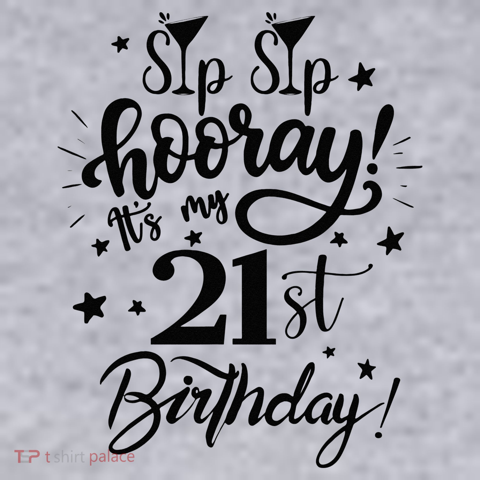 Sip Sip Hooray Its My 21st Birthday Women 21 Years Old Women's Sweatshirt