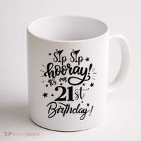Sip Sip Hooray Its My 21st Birthday Women 21 Years Old Coffee Mug thumb 1