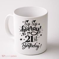 Sip Sip Hooray Its My 21st Birthday Women 21 Years Old Coffee Mug thumb 0