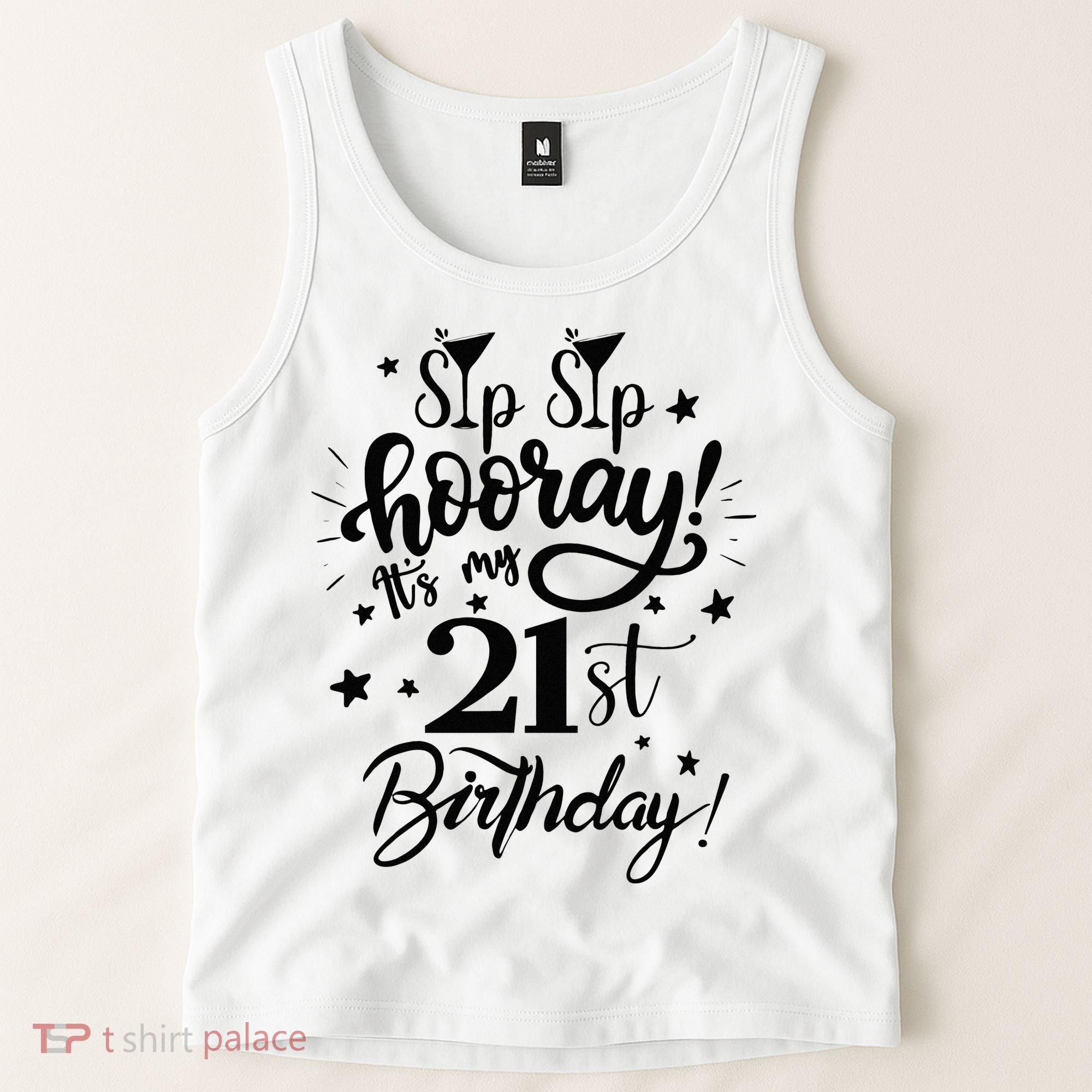 Sip Sip Hooray Its My 21st Birthday Women 21 Years Old Tank Top