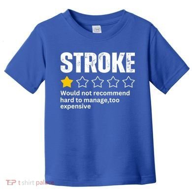 Stroke Survivor Heart Disease Warrior Fighter Cardiac Arrest Gift Toddler T-Shirt