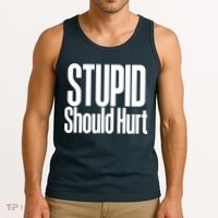 Stupid Should Hurt Tank Top thumb 3