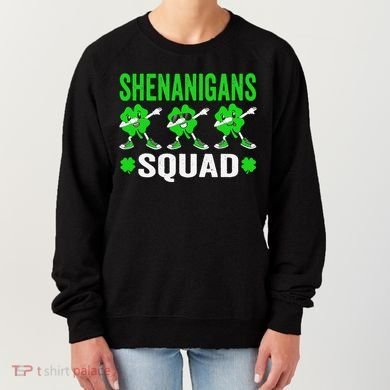 Shenanigans Squad Happy st patrick green shamrocks Women's Sweatshirt