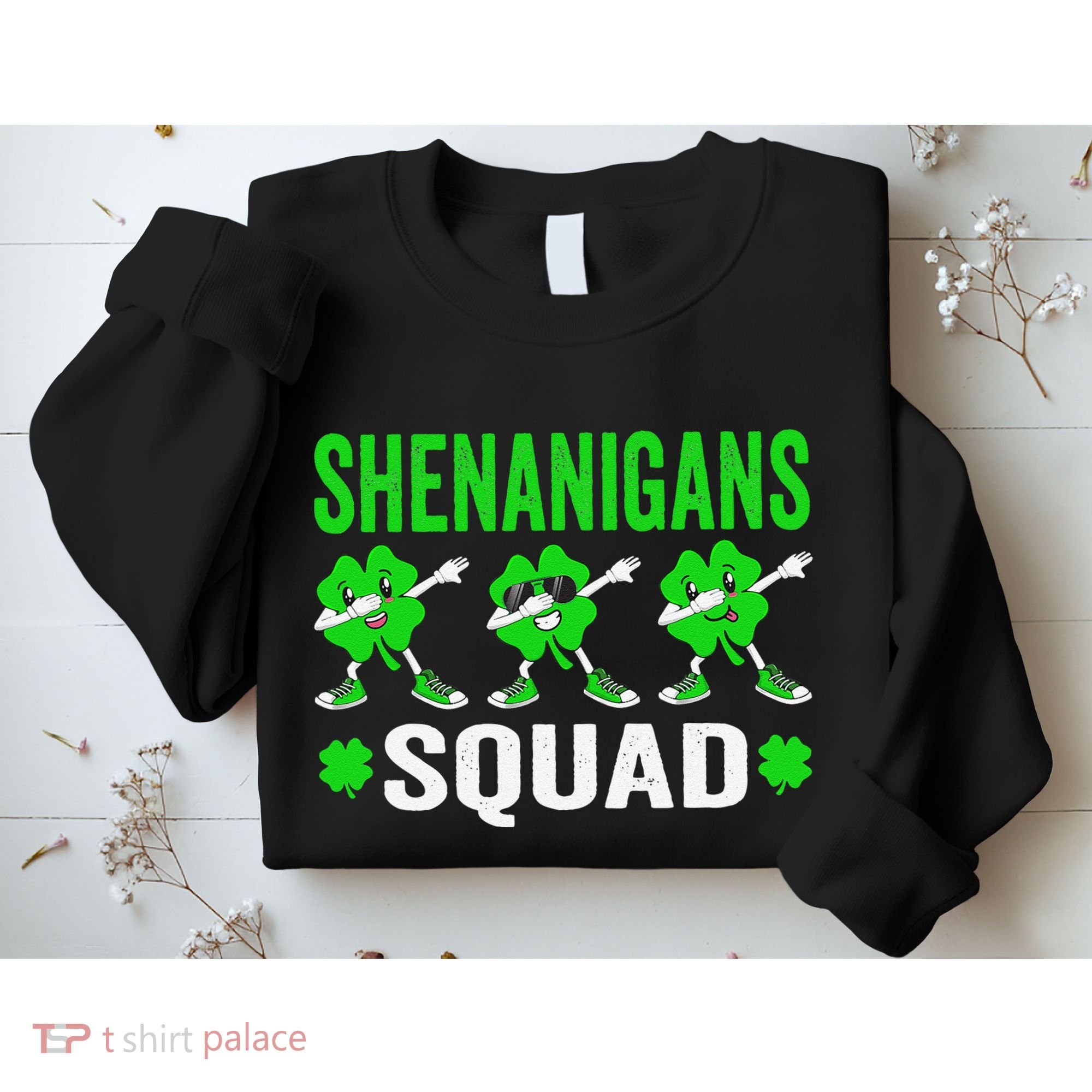 Shenanigans Squad Happy st patrick green shamrocks Sweatshirt