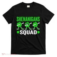Shenanigans Squad Happy st patrick green shamrocks T-Shirt thumb 0