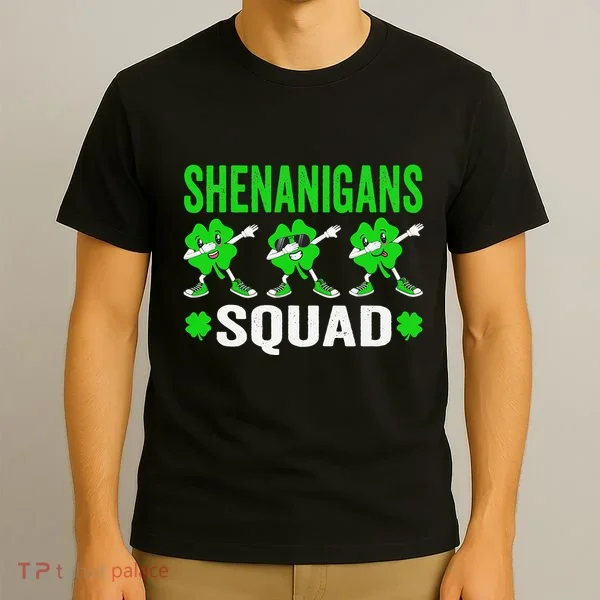 Shenanigans Squad Happy st patrick green shamrocks T-Shirt