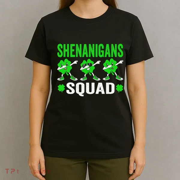 Shenanigans Squad Happy st patrick green shamrocks T-Shirt
