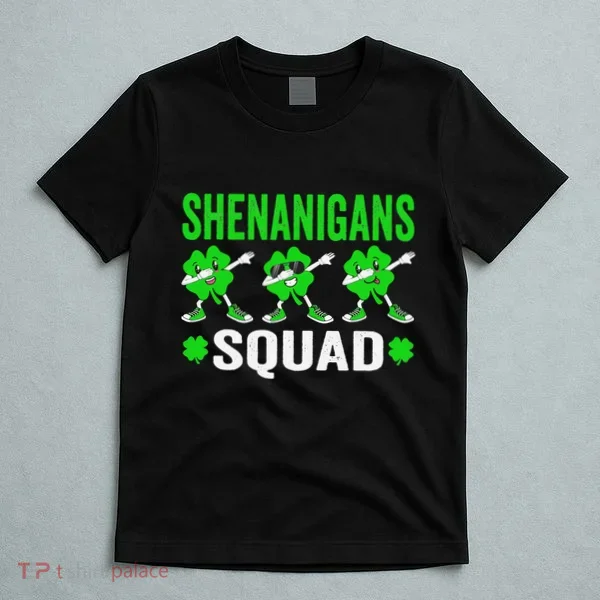 Shenanigans Squad Happy st patrick green shamrocks T-Shirt
