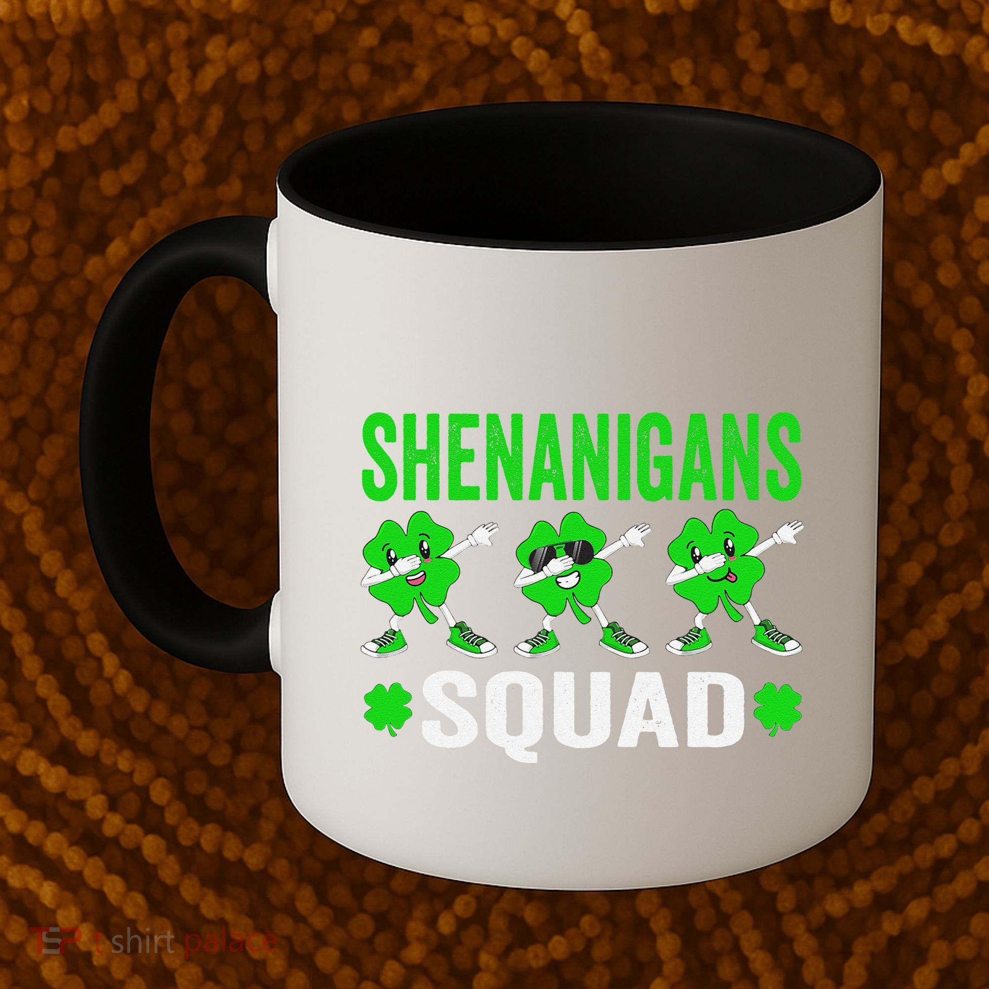 Shenanigans Squad Happy st patrick green shamrocks Coffee Mug