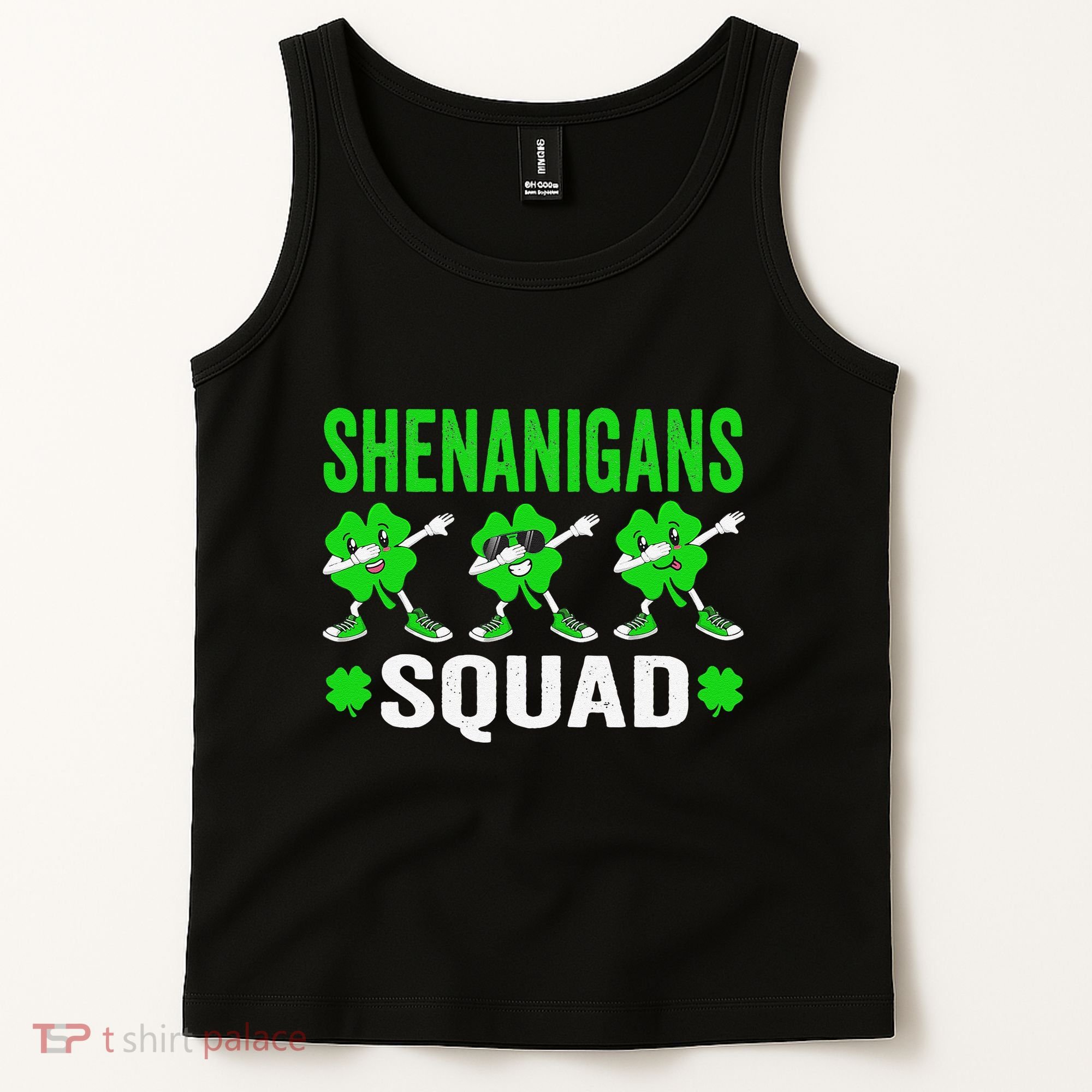 Shenanigans Squad Happy st patrick green shamrocks Tank Top