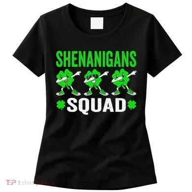 Shenanigans Squad Happy st patrick green shamrocks Women's T-Shirt