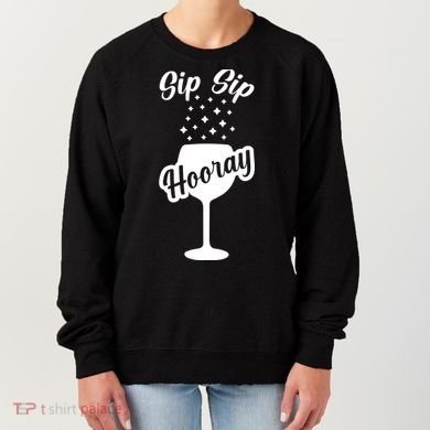 Sip Sip Hooray Bachelorette Gift Women's Sweatshirt