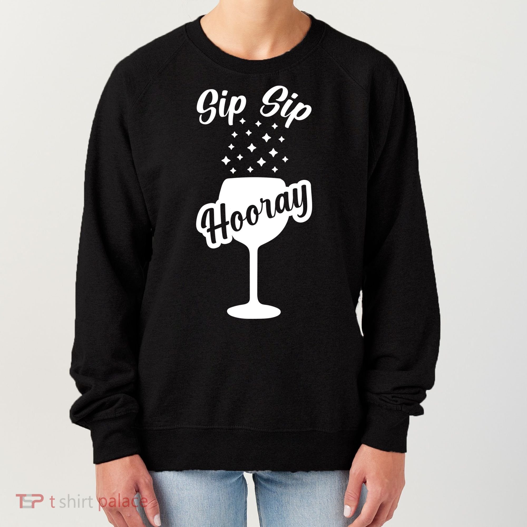 Sip Sip Hooray Bachelorette Gift Women's Sweatshirt