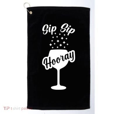 Sip Sip Hooray Bachelorette Gift Golf Towel