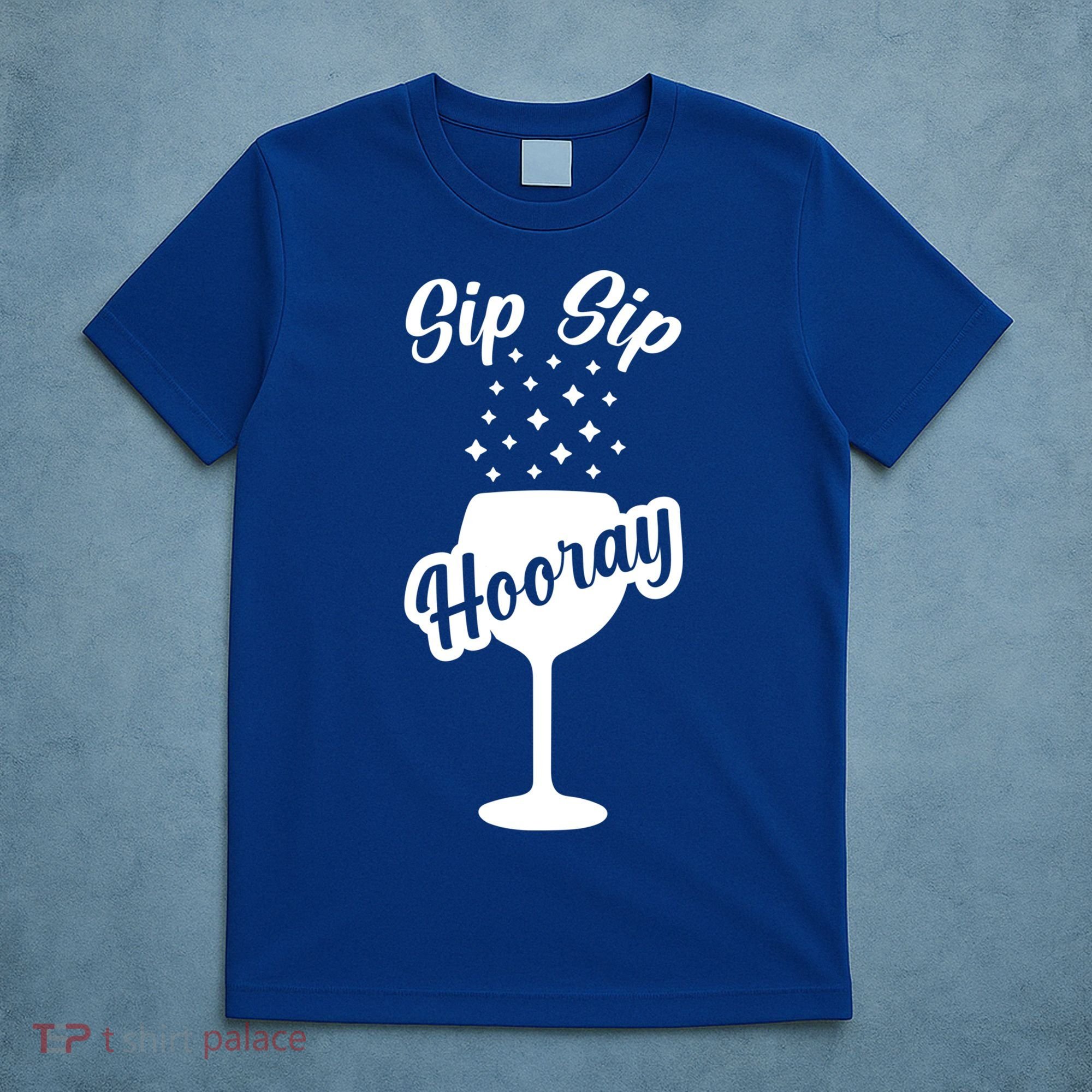 Sip Sip Hooray Bachelorette Gift T-Shirt