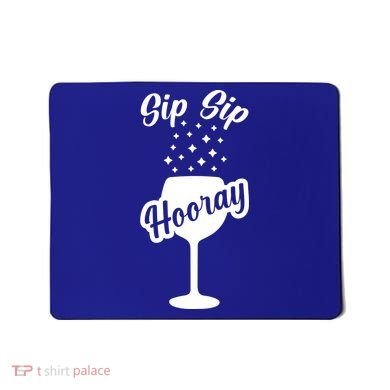 Sip Sip Hooray Bachelorette Gift Mousepad