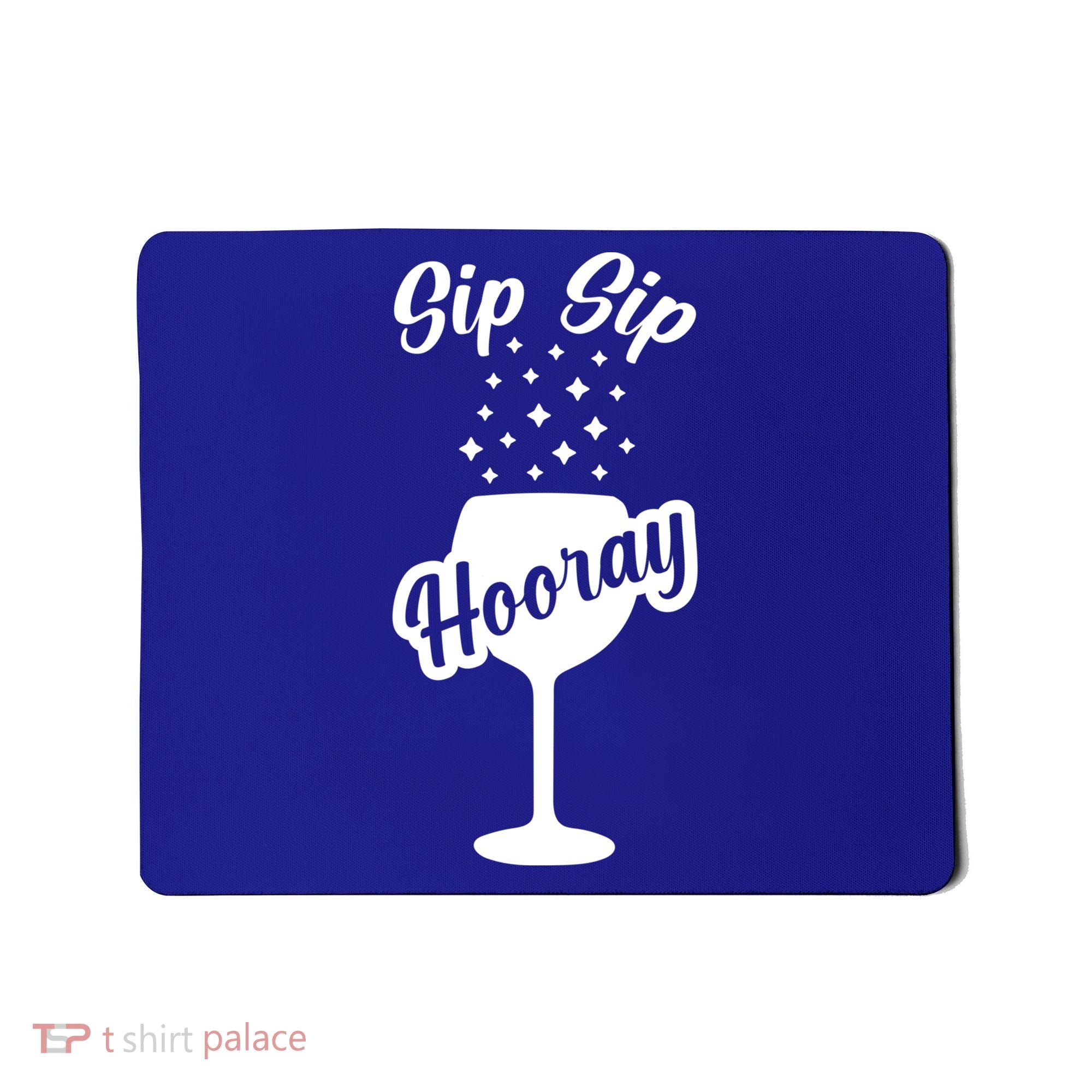 Sip Sip Hooray Bachelorette Gift Mousepad