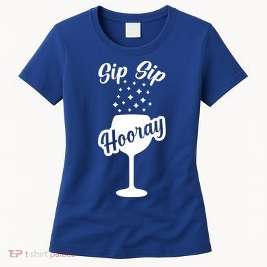 Sip Sip Hooray Bachelorette Gift Women's T-Shirt