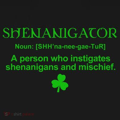 Shenanigator Sweatshirt