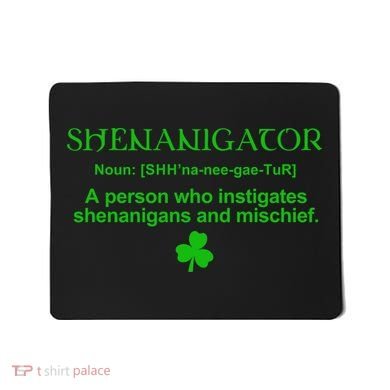 Shenanigator Mousepad