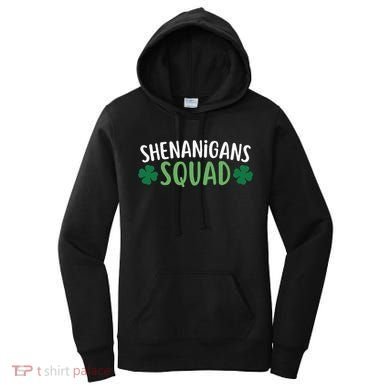 Shenanigans Squad happy st patrick green shamrocks Women's Hoodie