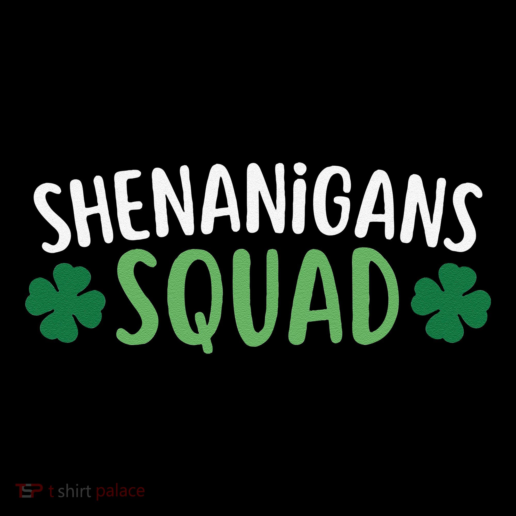 Shenanigans Squad happy st patrick green shamrocks Women's Hoodie