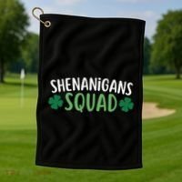 Shenanigans Squad happy st patrick green shamrocks Golf Towel thumb 1