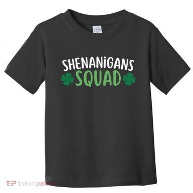Shenanigans Squad happy st patrick green shamrocks Toddler T-Shirt