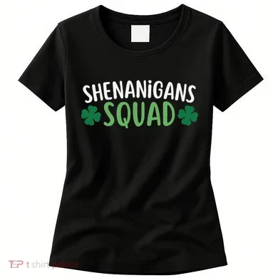 Shenanigans Squad happy st patrick green shamrocks Women's T-Shirt