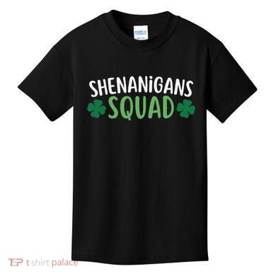 Shenanigans Squad happy st patrick green shamrocks Kids T-Shirt