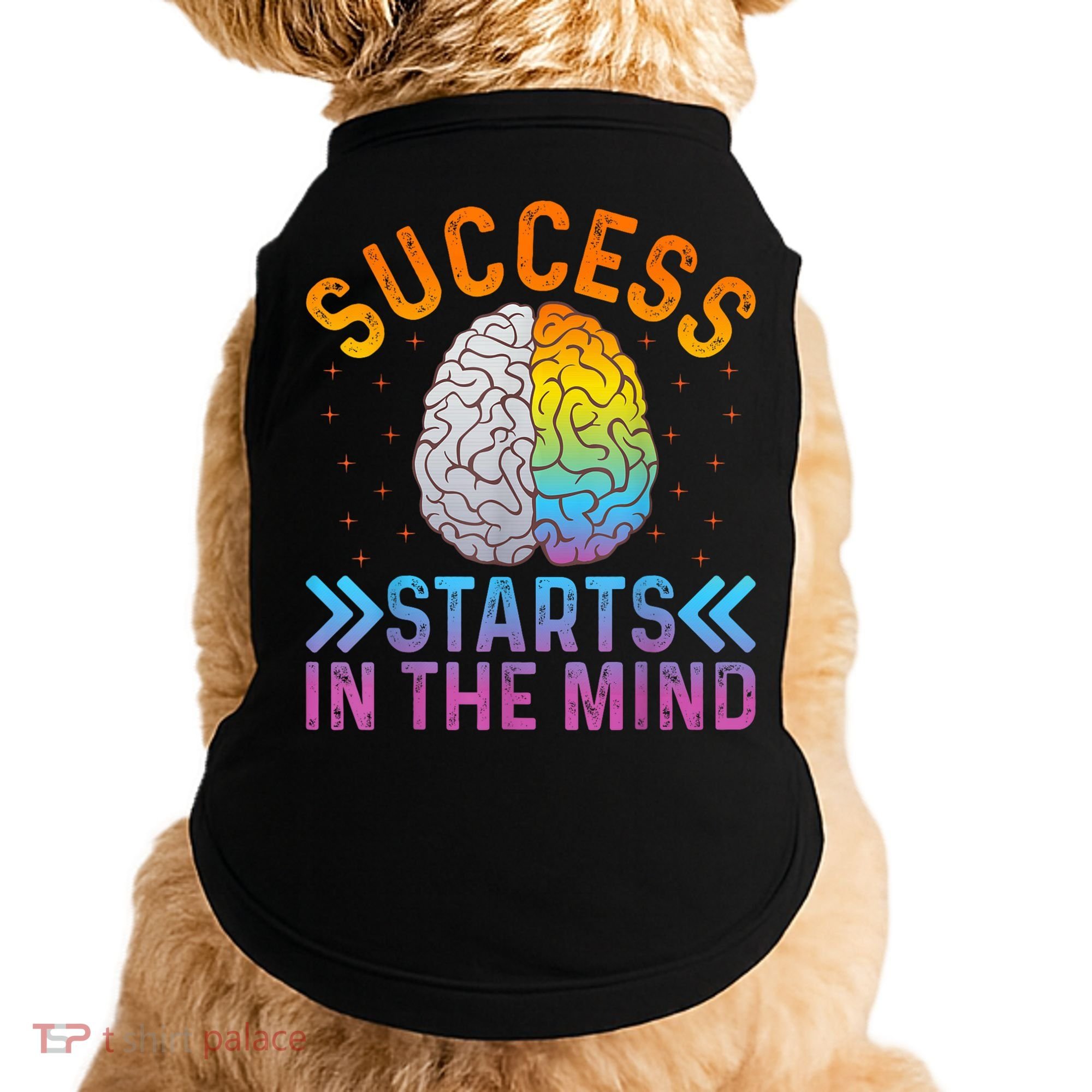 Success Starts In The Mind Motivational Success Mindset Doggie Tank