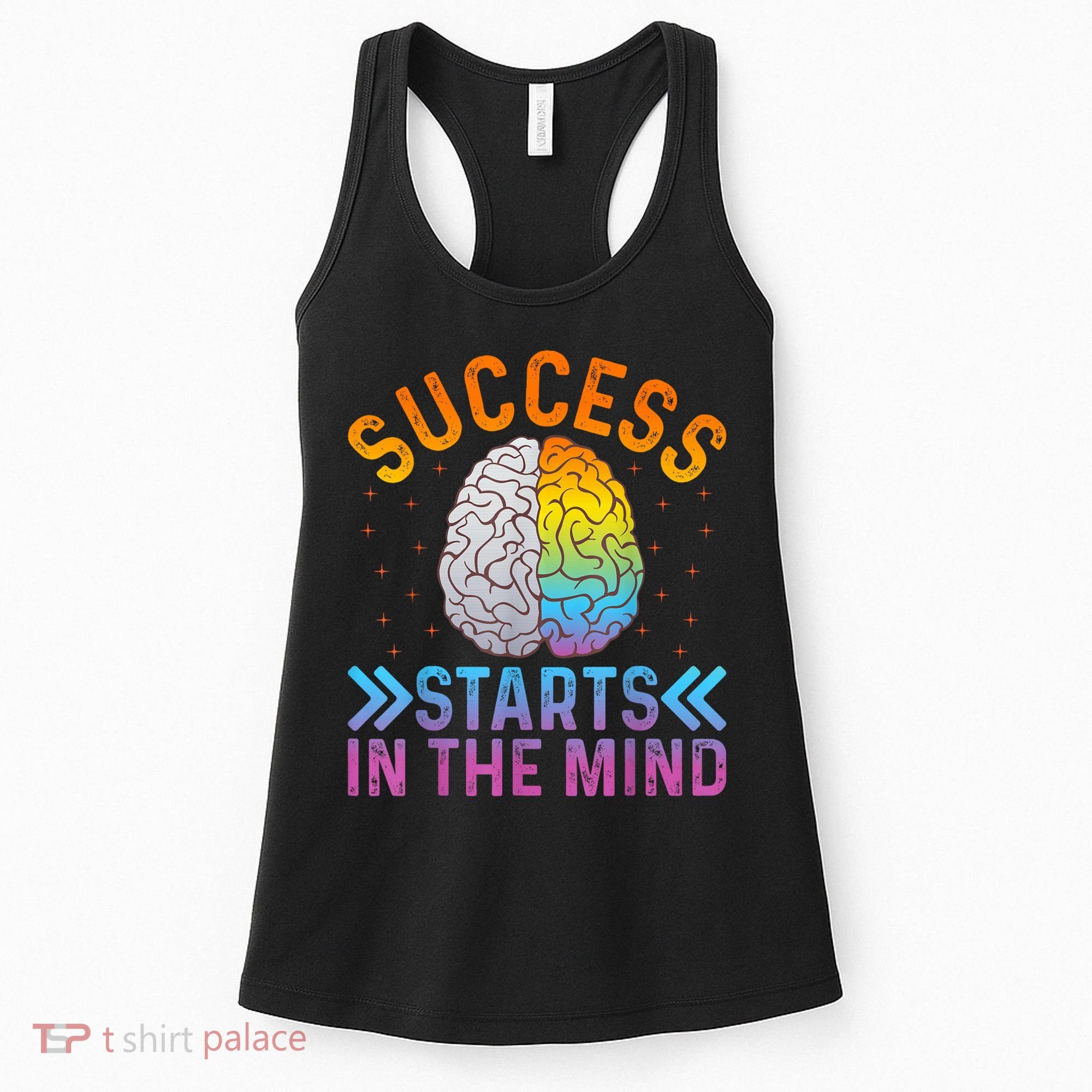 Success Starts In The Mind Motivational Success Mindset Women's Tank Top