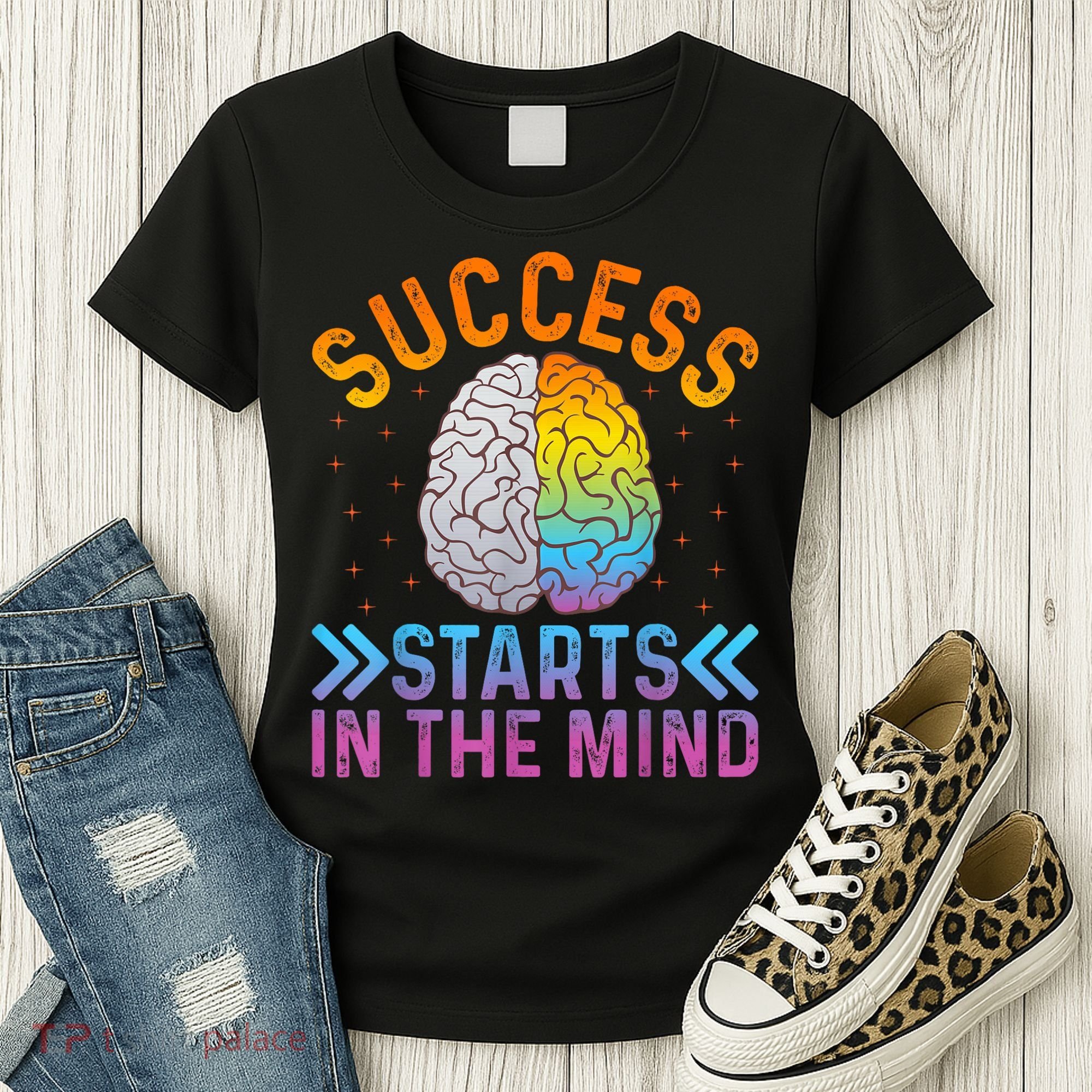 Success Starts In The Mind Motivational Success Mindset Women's T-Shirt