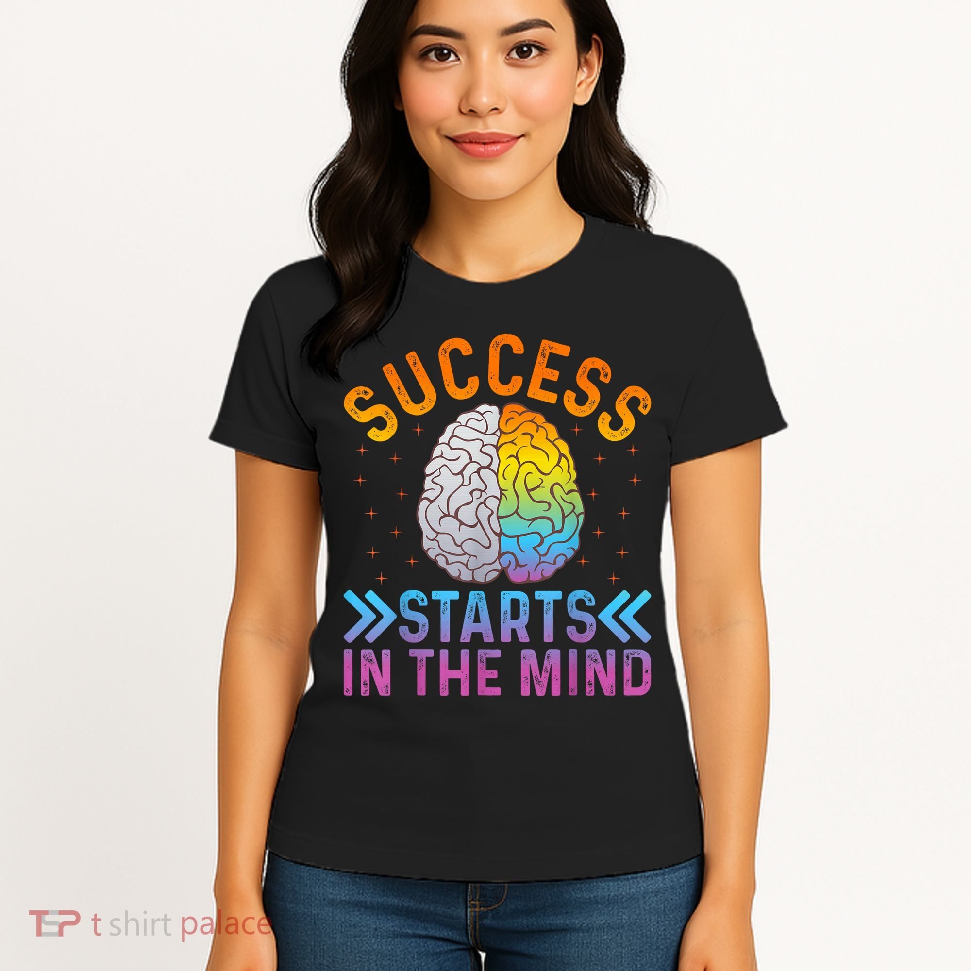 Success Starts In The Mind Motivational Success Mindset Women's T-Shirt