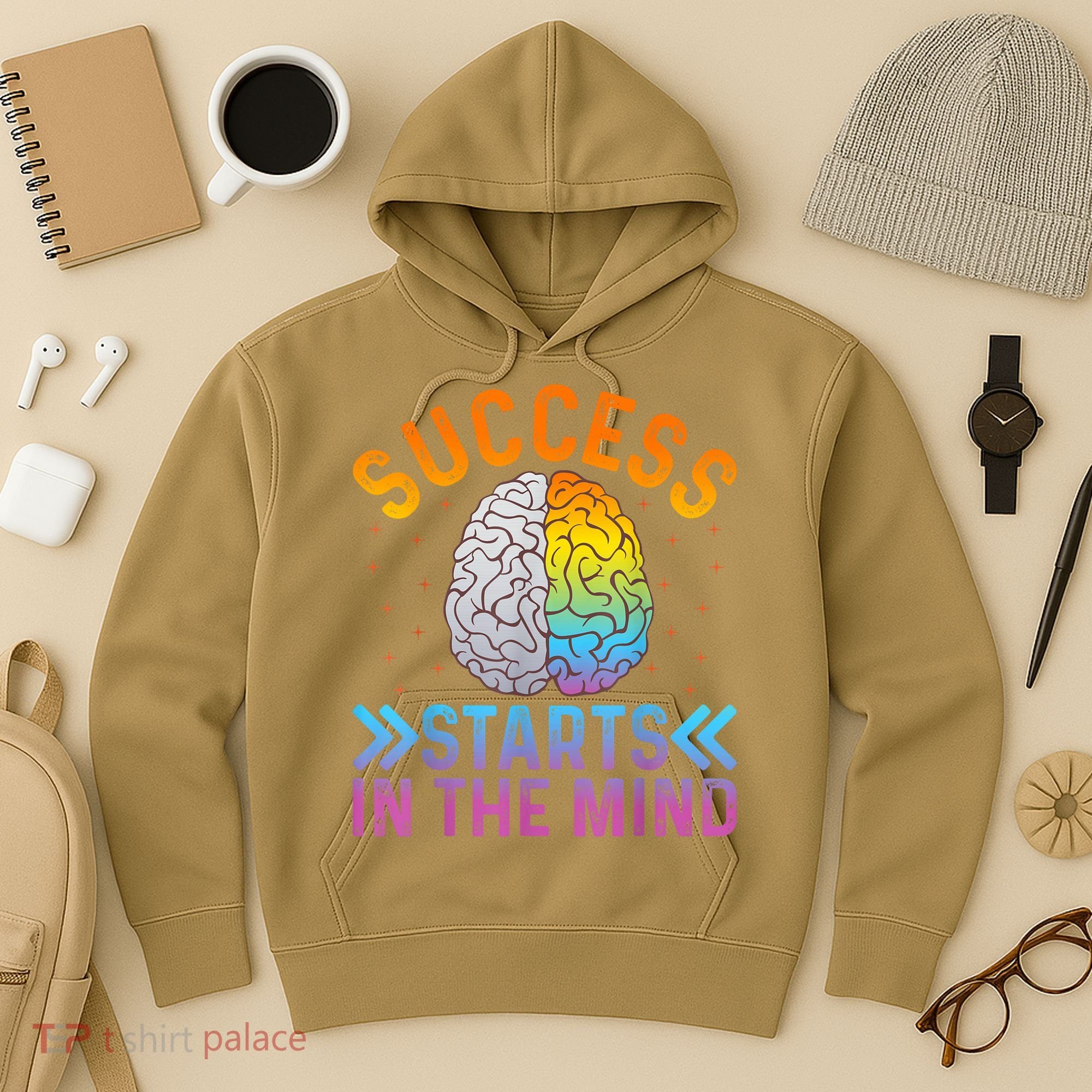 Success Starts In The Mind Motivational Success Mindset Hoodie