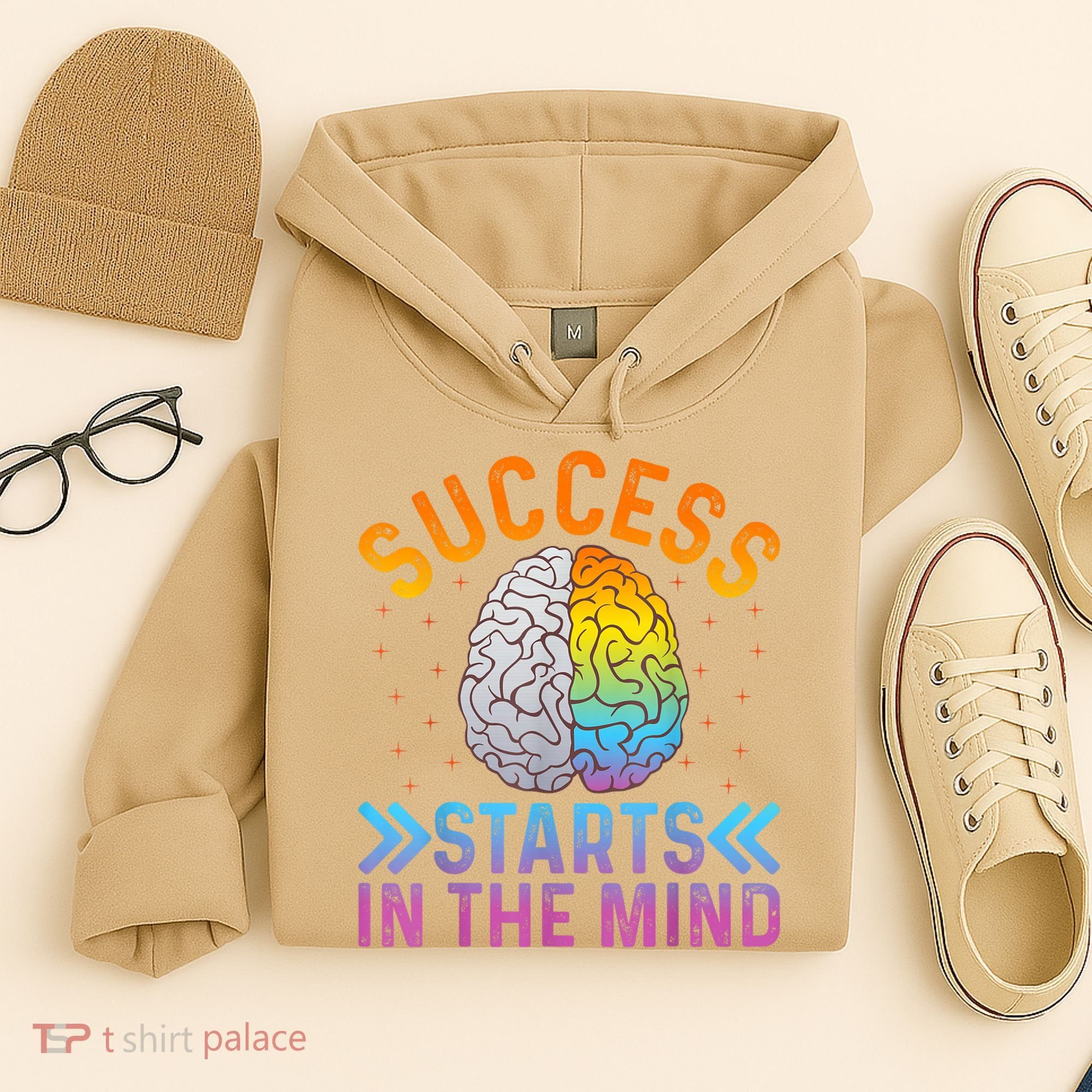 Success Starts In The Mind Motivational Success Mindset Hoodie