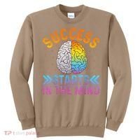 Success Starts In The Mind Motivational Success Mindset Sweatshirt thumb 0