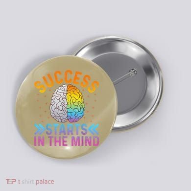 Success Starts In The Mind Motivational Success Mindset Button
