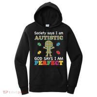Society Says I Am Autistic God Says I Am Perfect Autism Love Women's Hoodie thumb 0